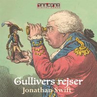 Gullivers rejser - Jonathan Swift
