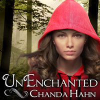 UnEnchanted - Chanda Hahn