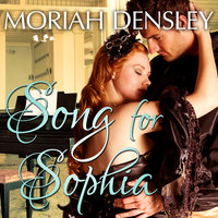 Song for Sophia - Moriah Densley