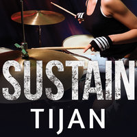 Sustain - Tijan