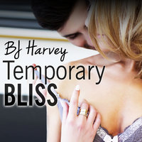 Temporary Bliss - BJ Harvey