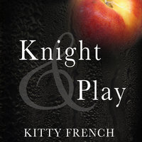 Knight and Play - Kitty French