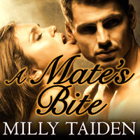 A Mate's Bite - Milly Taiden