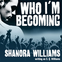 Who I'm Becoming - S. Q. Williams