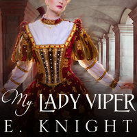 My Lady Viper - Eliza Knight, E. Knight
