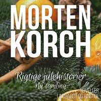 Rigtige julehistorier - ny samling - Morten Korch