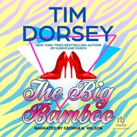 The Big Bamboo - Tim Dorsey