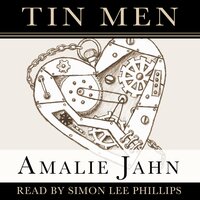 Tin Men - Amalie Jahn