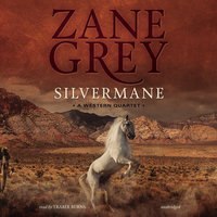 Silvermane: A Western Quartet - Zane Grey