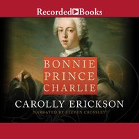 Bonnie Prince Charlie - Carolly Erickson