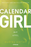 Calendar Girl: April - Audrey Carlan