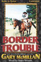 Border Trouble - Gary McCarthy
