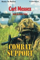 Combat Support - Curt Messex