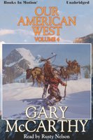 Our American West -4 - Gary McCarthy