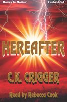 Hereafter - CK Crigger