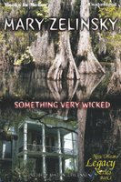 Something Very Wicked - Mary Zelinsky