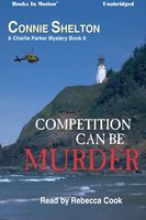Competition Can Be Murder - Connie Shelton