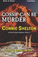 Gossip Can Be Murder - Connie Shelton