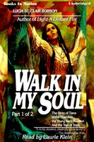Walk In My Soul Pt 1 - Lucia St. Clair Robson