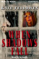 When Shadows Fall - Kate Fellowes