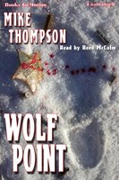 Wolf Point - Mike Thompson