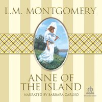 Anne of the Island - L.M. Montgomery
