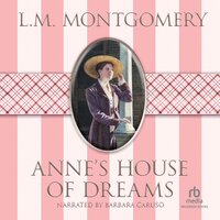 Anne's House of Dreams - L.M. Montgomery, Lucy Montgomery