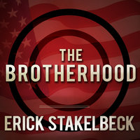 The Brotherhood: America's Next Great Enemy - Erick Stakelbeck