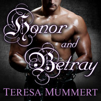 Honor and Betray - Teresa Mummert