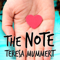 The Note - Teresa Mummert