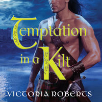 Temptation in a Kilt - Victoria Roberts