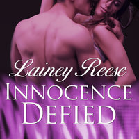 Innocence Defied - Lainey Reese