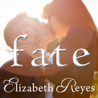 Fate - Elizabeth Reyes