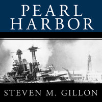 Pearl Harbor: FDR Leads the Nation into War - Steven M. Gillon