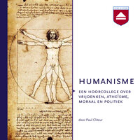 Humanisme: Een hoorcollege over vrijdenken, atheïsme, politiek en moraal - Paul Cliteur