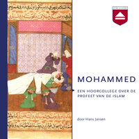 Mohammed: Een hoorcollege over de profeet van de islam - Hans Jansen