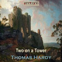 Two On A Tower - Thomas Hardy