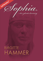 Sophia - den glemte dronning - Birgitte Hammer