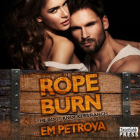 Rope Burn: The Boot Knockers Ranch 5 - Em Petrova