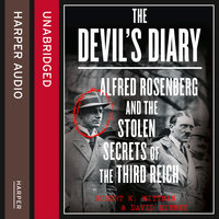 The Devil’s Diary: Alfred Rosenberg and the Stolen Secrets of the Third Reich - David Kinney, Robert K Wittman