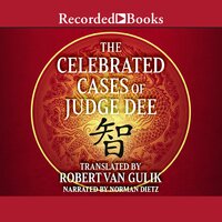 The Celebrated Cases of Judge Dee - Robert Van Gulik