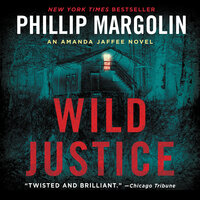 Wild Justice - Phillip Margolin
