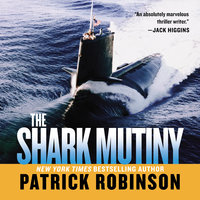 Shark Mutiny - Patrick Robinson