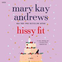 Hissy Fit - Mary Kay Andrews
