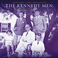 The Kennedy Men - Laurence Leamer