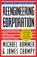 Reengineering the Corporation - James Champy, Michael Hammer