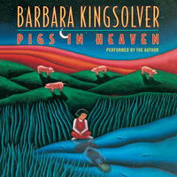 Pigs in Heaven - Barbara Kingsolver