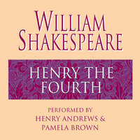 Henry the Fourth - William Shakespeare