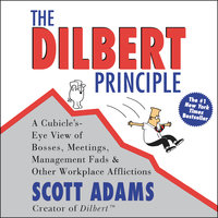 The Dilbert Principle - Scott Adams