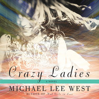 Crazy Ladies - Michael Lee West